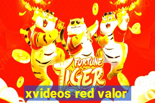 xvideos red valor